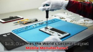 India Ranks 2nd in Mobile Manufacturing! | भारत बना दुनिया का दूसरा सबसे बड़ा मोबाइल निर्माता! 📱🔥 : 99.2% मोबाइल फ़ोन बनते हैं भारत में